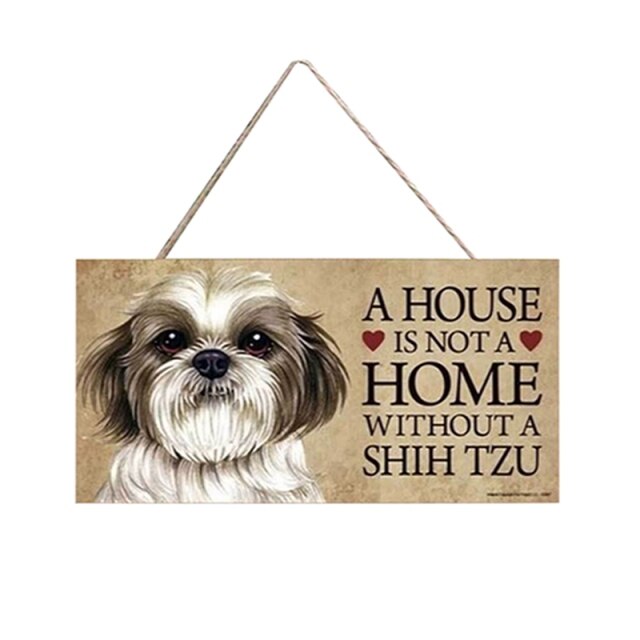 Wooden Tag Plaque A House Is Not A Home Without  Shih Tzu Hanging Board Gift for Pet Lovers